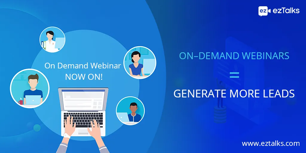 Blue promotional graphic featuring a laptop, four illustrated people, and text about on-demand webinars generating more leads.